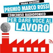 Premio Marco Rossi. “Per dare voce al lavoro”