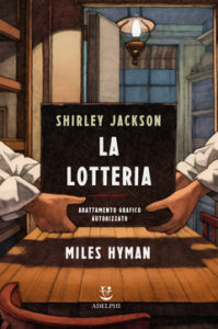 A chi toccherà? ‘La lotteria’ di Shirley Jackson e Miles Hyman