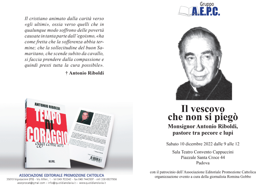 Il vescovo che non si piegò Monsignor Antonio Riboldi pastore tra pecore e  lupi. Padova, 10 dicembre - Articolo21