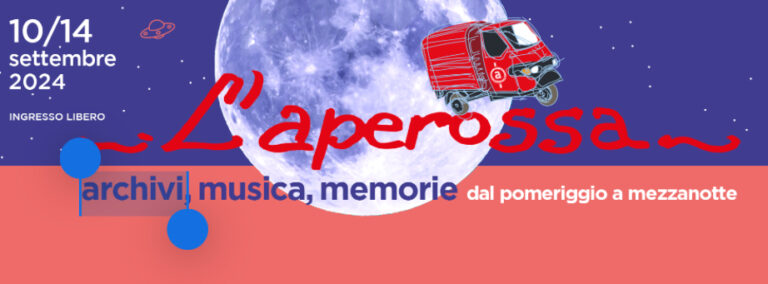 Dal 10 al 14 Settembre L’Aperossa Live – Aamod