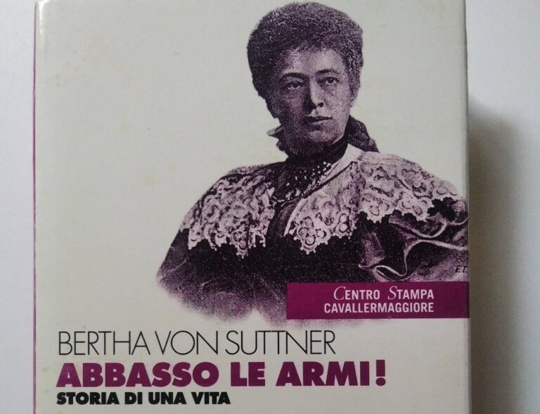 Dalla parte di lei. Bertha von Suttner «Ambasciatrice di pace»